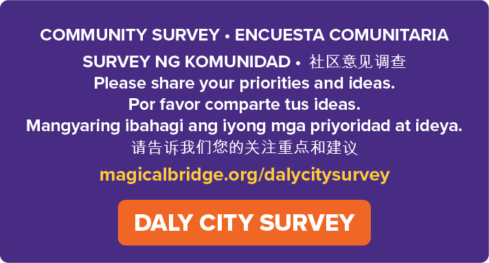 Daly City Magical Bridge Survey