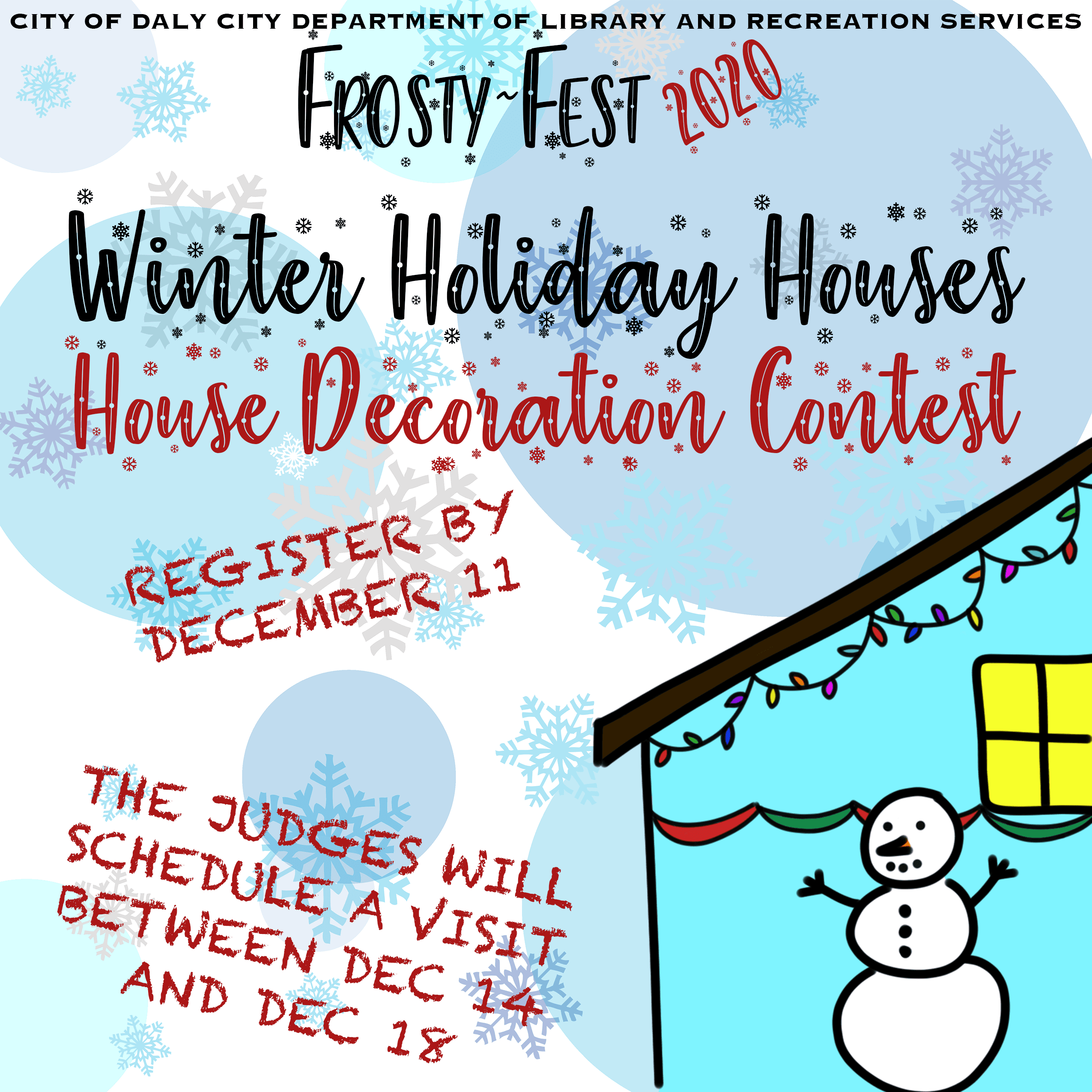 Frosty Fest Houses